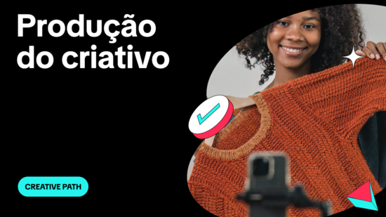 Produção de Criativos para TikTok