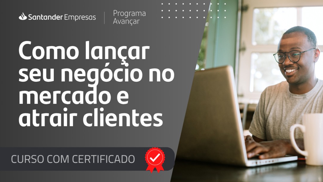 Como lançar seu negócio no mercado e atrair clientes